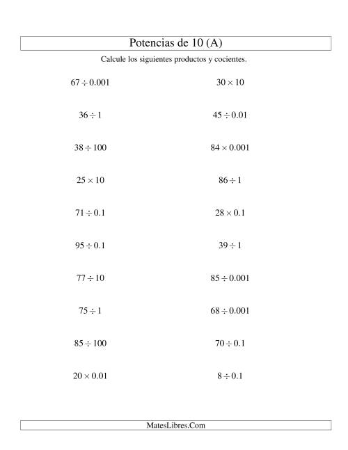 La hoja de ejercicios de Multiplicar y Dividir Enteros por Potencias Positivas y Negativas de 10 (Estándar) (A)