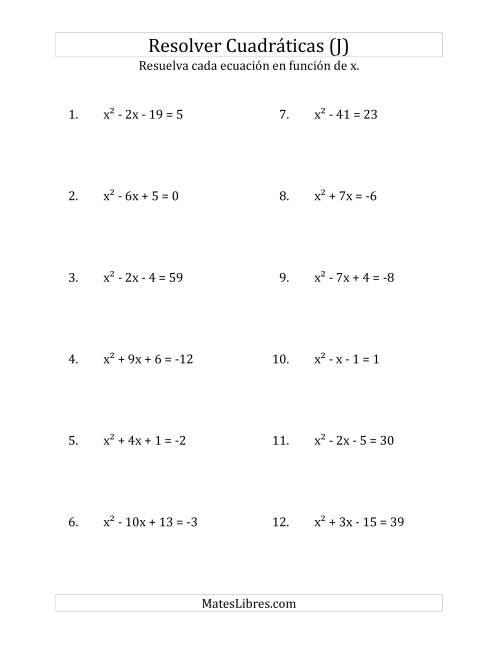 La hoja de ejercicios de Resolver Ecuaciones Cuadráticas Iguales a Un Número Entero, con Coeficientes Principales Iguales a 1 (J)