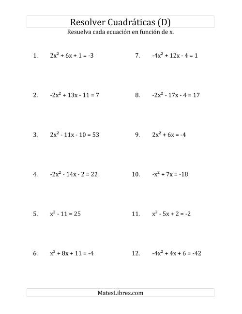 La hoja de ejercicios de Resolver Ecuaciones Cuadráticas Iguales a Un Número Entero, con Coeficientes Principales entre -4 y 4 (D)