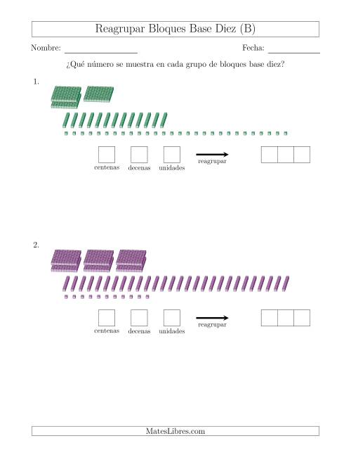 La hoja de ejercicios de Representar números que requieren reagrupar con bloques base diez (sin millares) (B)