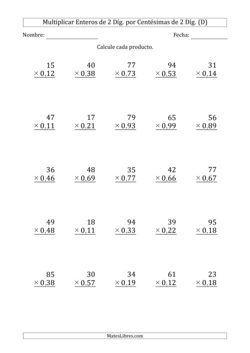 La hoja de ejercicios de Multiplicar Enteros de 2 Díg. por Centésimas de 2 Díg. (D)