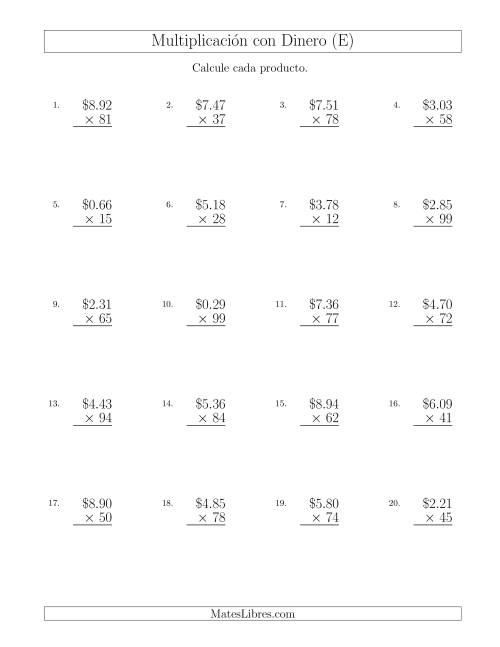 La hoja de ejercicios de Multiplicar Diferentes Cantidades de Dólares en Incrementos de 1 Centavo por Multiplicadores de Dos Dígitos (E)