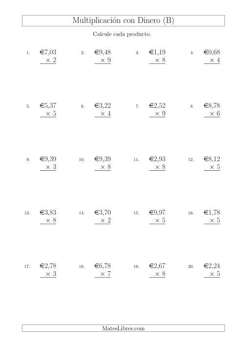 La hoja de ejercicios de Multiplicar Diferentes Cantidades de Euros en Incrementos de 1 Céntimo por Multiplicadores de Un Dígito (B)