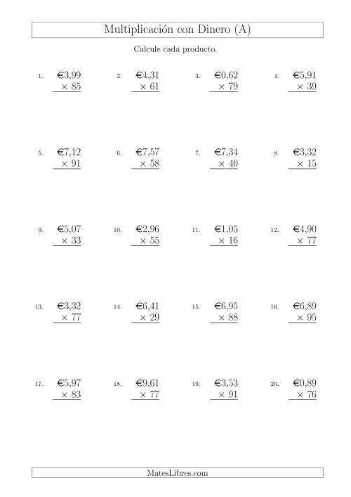 La hoja de ejercicios de Multiplicar Diferentes Cantidades de Euros en Incrementos de 1 Céntimo por Multiplicadores de Dos Dígitos (A)