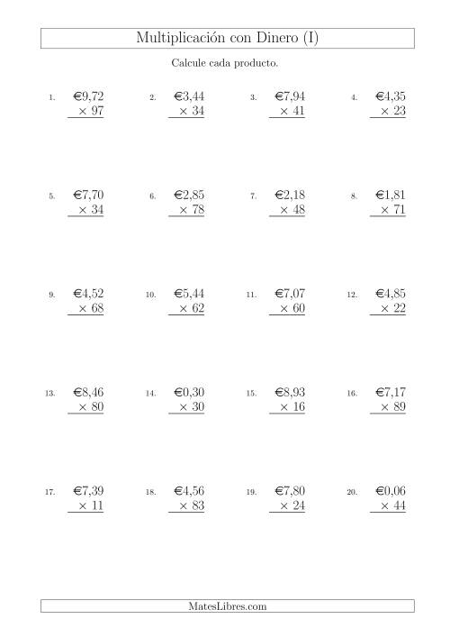 La hoja de ejercicios de Multiplicar Diferentes Cantidades de Euros en Incrementos de 1 Céntimo por Multiplicadores de Dos Dígitos (I)