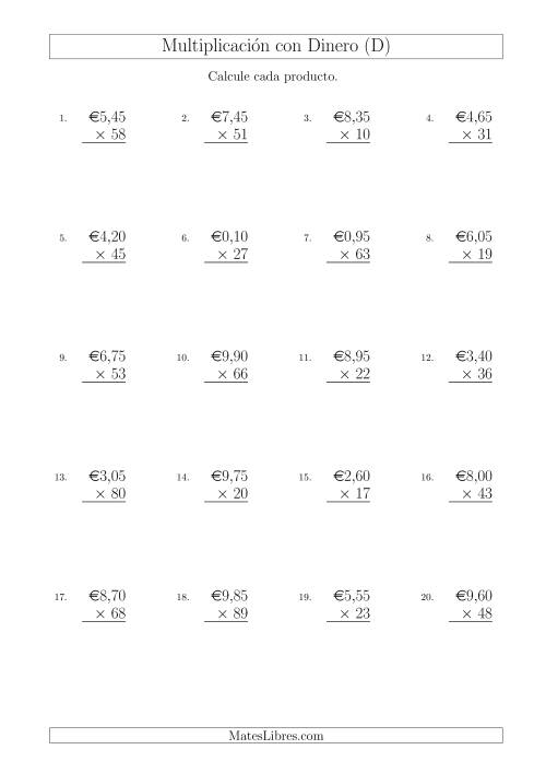 La hoja de ejercicios de Multiplicar Diferentes Cantidades de Euros en Incrementos de 5 Céntimos por Multiplicadores de Dos Dígitos (D)
