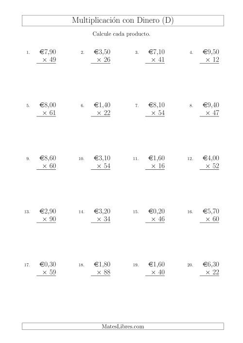 La hoja de ejercicios de Multiplicar Diferentes Cantidades de Euros en Incrementos de 10 Céntimos por Multiplicadores de Dos Dígitos (D)