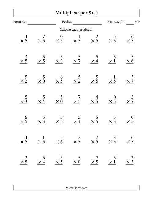 La hoja de ejercicios de Multiplicar (Factores de 0 a 7) por 5 (49 Preguntas) (J)