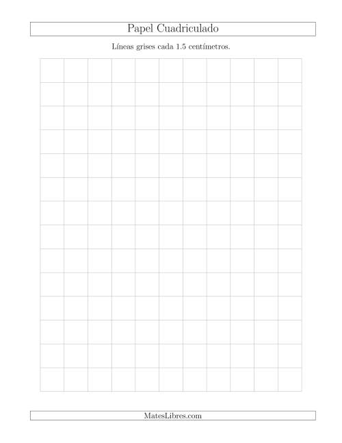La hoja de ejercicios de Papel Cuadriculado con Líneas Grises cada 1.5cm, Tamaño de Papel Carta (Gris)